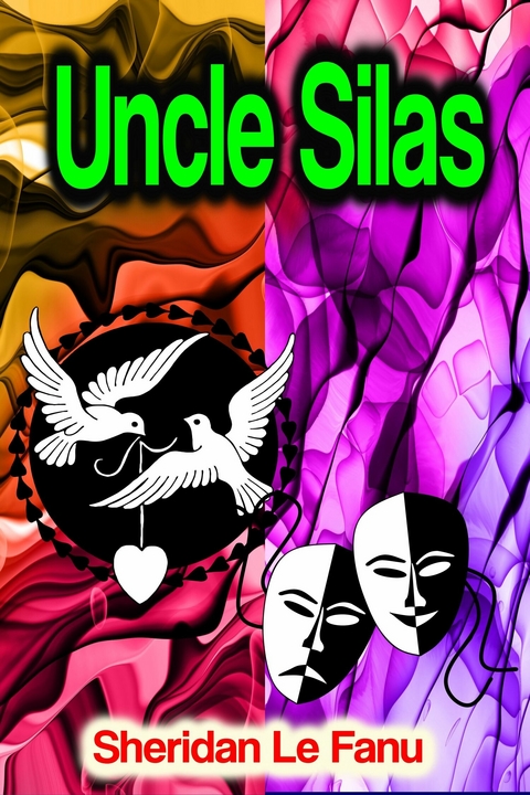 Uncle Silas - Sheridan Le Fanu