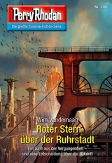 Perry Rhodan 3181: Roter Stern über der Ruhrstadt - Wim Vandemaan