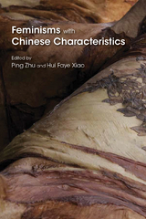 Feminisms with Chinese Characteristics - 