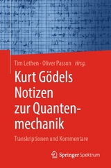 Kurt Gödels Notizen zur Quantenmechanik - 