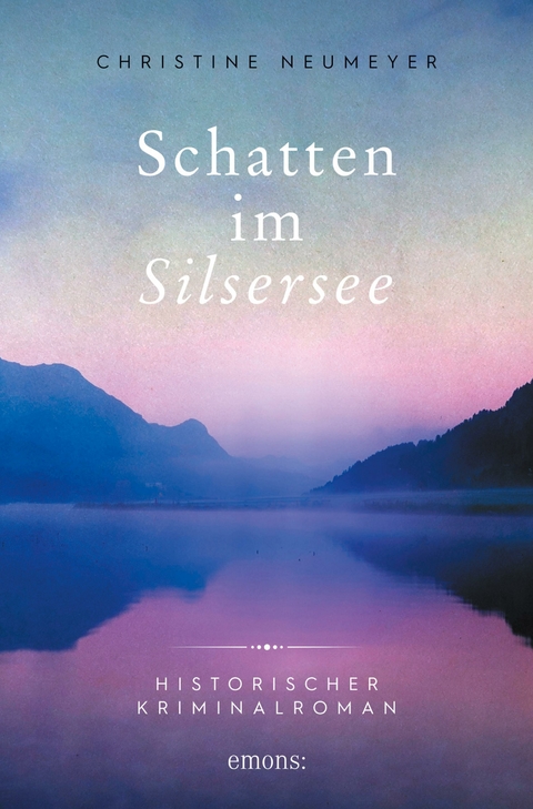 Schatten im Silsersee - Christine Neumeyer