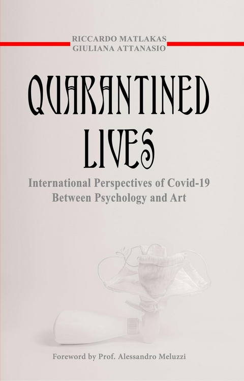 Quarantined Lives - Riccardo Matlakas, Giuliana Attanasio