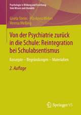 Von der Psychiatrie zurück in die Schule: Reintegration bei Schulabsentismus - Gisela Steins, Pia Anna Weber, Verena Welling