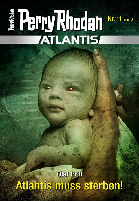 Atlantis 11: Atlantis muss sterben! - Olaf Brill