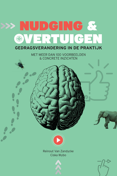 Nudging & Overtuigen - Reinout Van Zandycke, Ciska Wybo