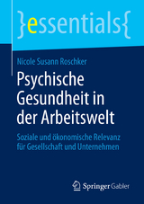 Psychische Gesundheit in der Arbeitswelt - Nicole Susann Roschker