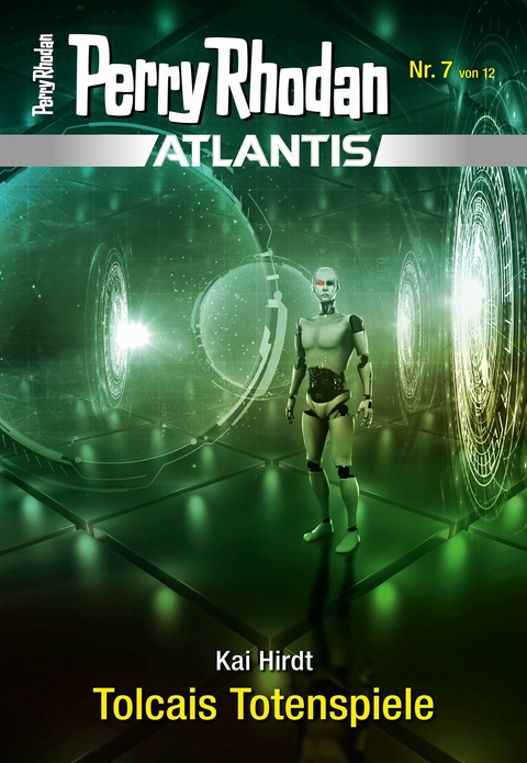 Atlantis 7: Tolcais Totenspiele - Kai Hirdt