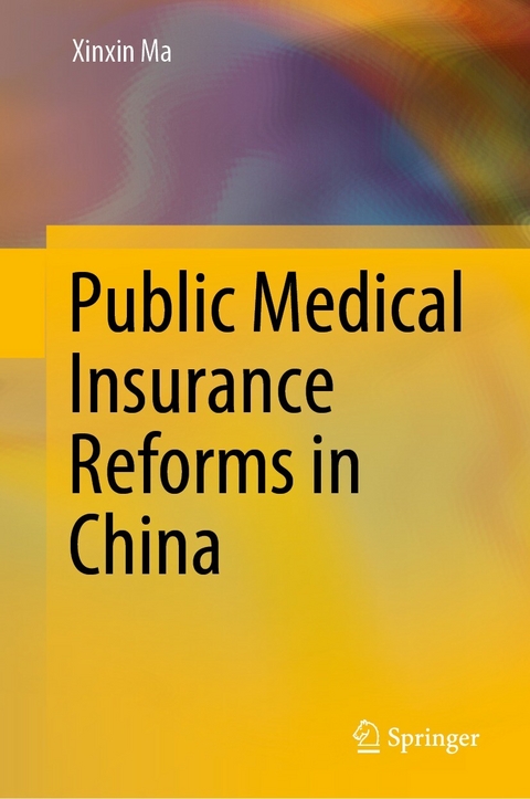 Public Medical Insurance Reforms in China -  Xinxin Ma