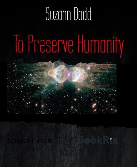 To Preserve Humanity - Suzann Dodd