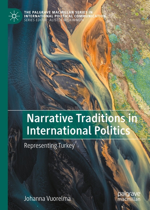 Narrative Traditions in International Politics -  Johanna Vuorelma