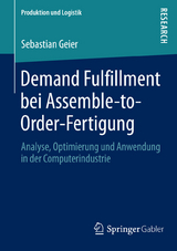 Demand Fulfillment bei Assemble-to-Order-Fertigung - Sebastian Geier