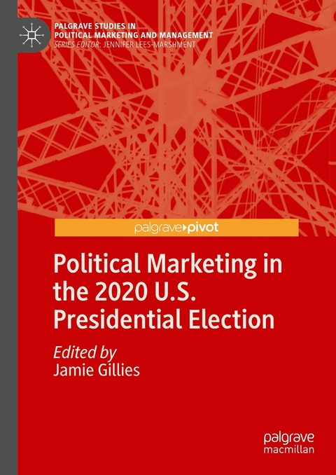 Political Marketing in the 2020 U.S. Presidential Election - 