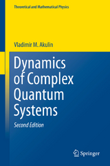 Dynamics of Complex Quantum Systems -  Vladimir M. Akulin