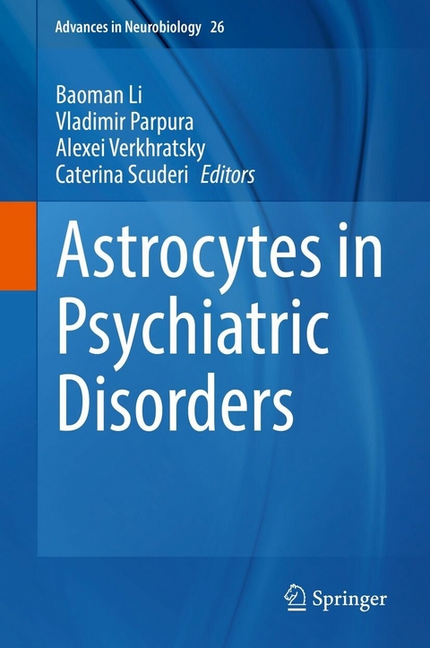 Astrocytes in Psychiatric Disorders - 