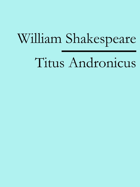 Titus Andronicus - William Shakespeare