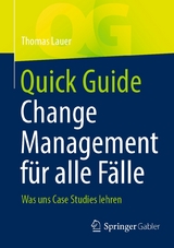 Quick Guide Change Management für alle Fälle - Thomas Lauer