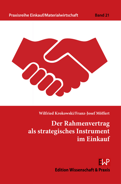 Der Rahmenvertrag als strategisches Instrument im Einkauf. -  Franz-Josef Möffert