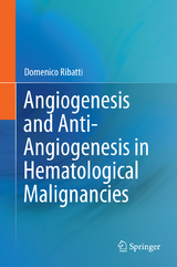 Angiogenesis and Anti-Angiogenesis in Hematological Malignancies -  Domenico Ribatti