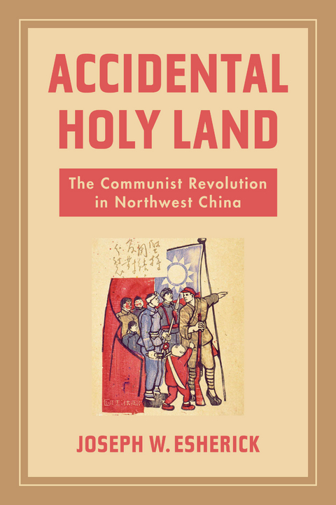 Accidental Holy Land - Joseph W. Esherick