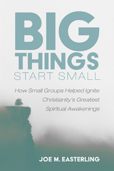 Big Things Start Small - Joe M. Easterling