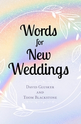 Words For New Weddings -  Thom Blackstone,  David Glusker