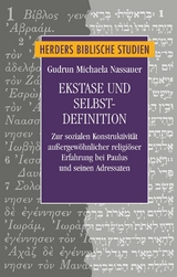 Ekstase und Selbstdefinition - Gudrun Nassauer