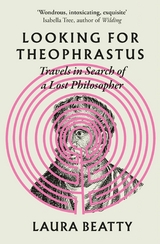 Looking for Theophrastus -  Laura Beatty