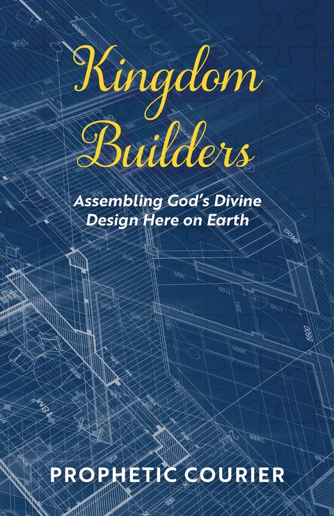 Kingdom Builders -  Prophetic Courier