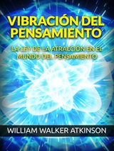 Vibración del Pensamiento (Traducido) - William Walker Atkinson