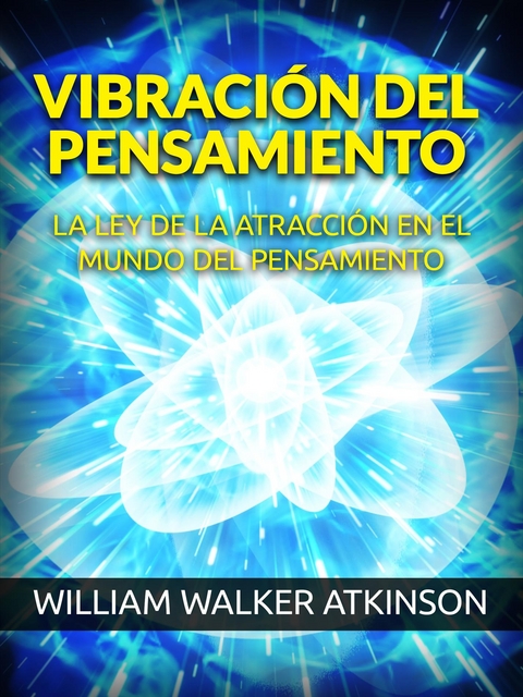 Vibración del Pensamiento (Traducido) - William Walker Atkinson