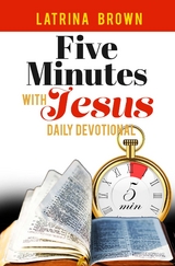 Five Minutes with Jesus -  Latrina Brown