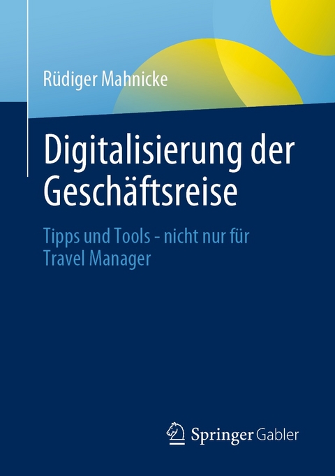 Digitalisierung der Geschäftsreise - Rüdiger Mahnicke