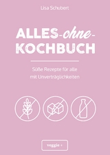Alles-ohne-Kochbuch - Lisa Schubert