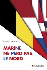 Marine ne perd pas le Nord -  Laurent Chambon