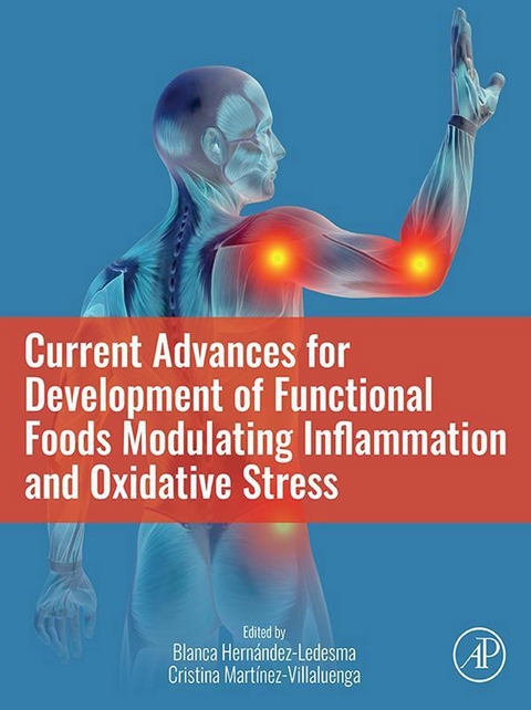 Current Advances for Development of Functional Foods Modulating Inflammation and Oxidative Stress - 