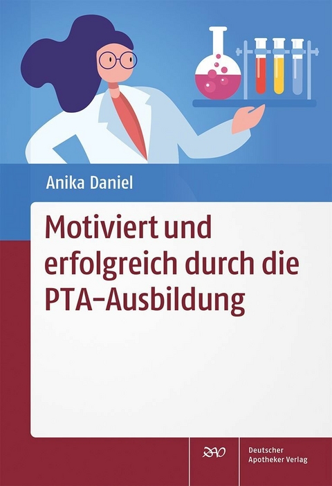 Motiviert und erfolgreich durch die PTA-Ausbildung -  Anika Daniel