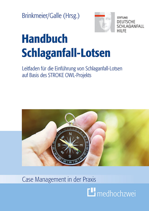 Handbuch Schlaganfall-Lotsen -  Victoria Teipen,  Silke Bode