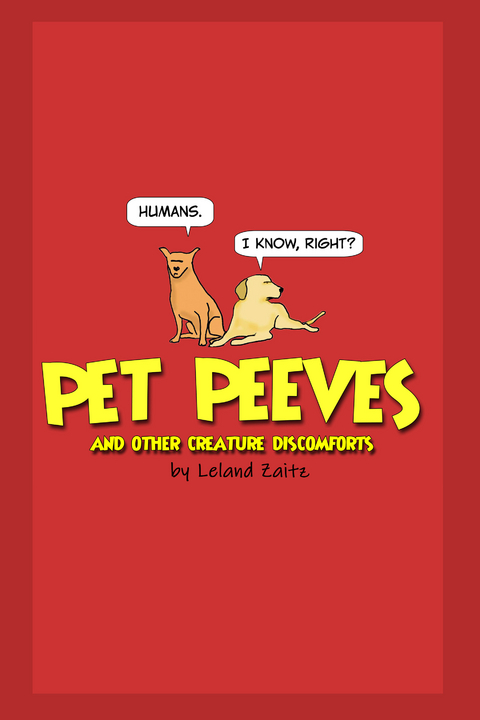 Pet Peeves - Leland Zaitz