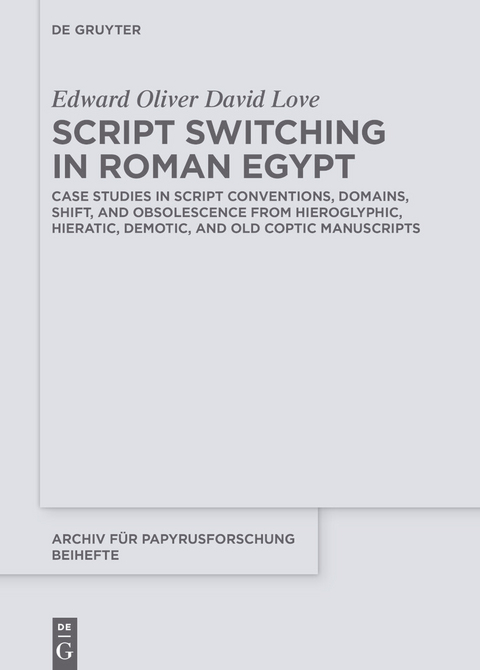 Script Switching in Roman Egypt - Edward O. D. Love