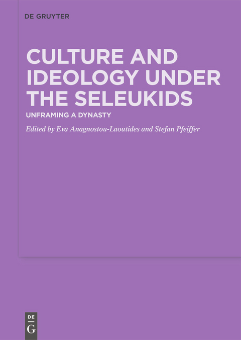 Culture and Ideology under the Seleukids - 