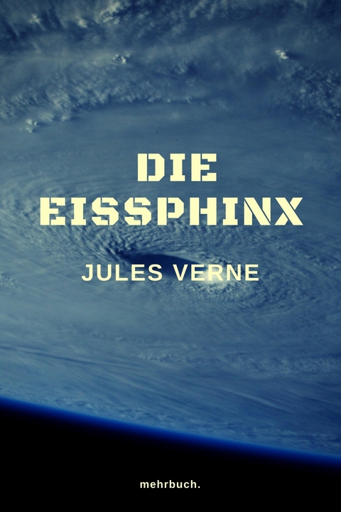 Die Eissphinx - Jules Verne