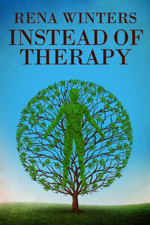 Instead Of Therapy - Rena Winters