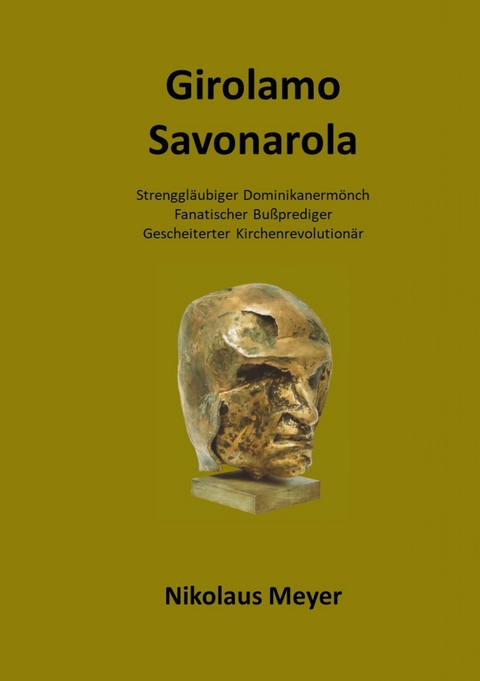 Girolamo Savonarola - Nikolaus Meyer