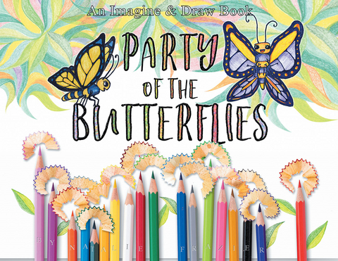 Party of the Butterflies -  Natalie Frazier