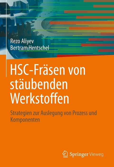 HSC-Fräsen von stäubenden Werkstoffen - Rezo Aliyev, Bertram Hentschel