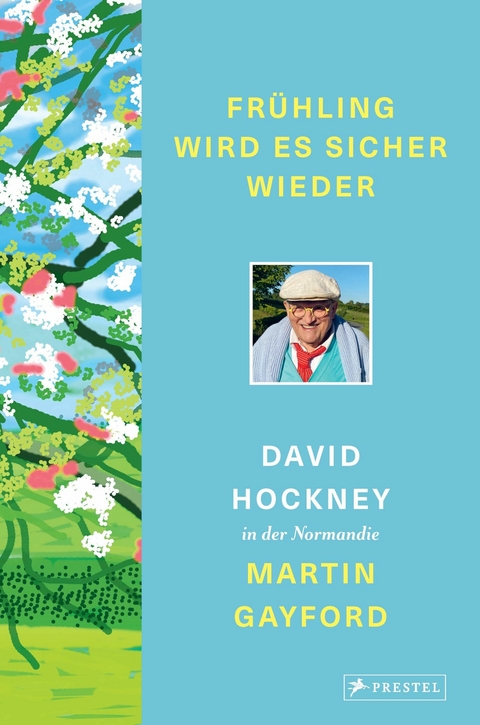 Frühling wird es sicher wieder - David Hockney, Martin Gayford