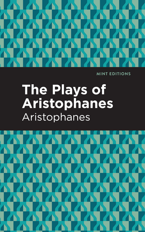 Plays of Aristophanes -  Aristophanes