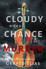 Cloudy with a Chance of Murder -  Gerald Elias