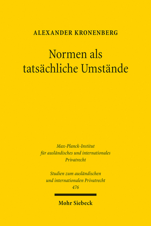 Normen als tatsächliche Umstände -  Alexander Kronenberg