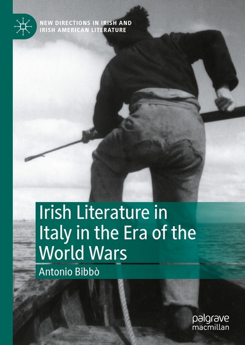 Irish Literature in Italy in the Era of the World Wars -  Antonio Bibbò